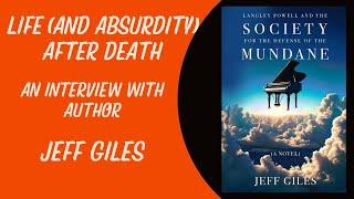 Life (and absurdity) after death: An Interview with Author Jeff Giles