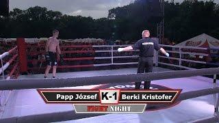 11.  Papp József vs Berki Kristofer (K-1)