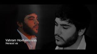 Vahram Hovhannisyan - Heracel es