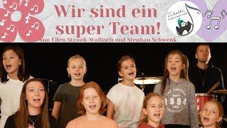 Wir sind ein super Team!  Von Stephan Schwenk und Ellen - Esslinger Kinderchor feat. Ellen