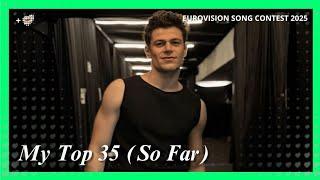  Eurovision 2025 | My Top 35 (So Far) [NEW: ]