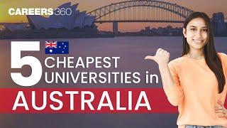 Top 5 Cheapest Universities in Australia for International Students