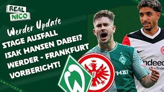 Stage Ausfall! / Hansen Comeback? Vorbericht Frankfurt - Werder!