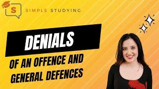 Denials Of An Offence And General Defences