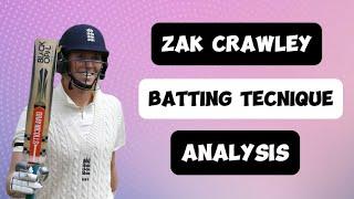 Cricket Analysis: Zak Crawley Batting Technique Analysis