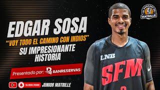 Edgar Sosa y su gran historia en el  “Voy todo el camino con los Indios”