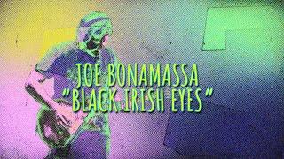 Joe Bonamassa - "Black Irish Eyes" - Official Music Video