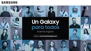 ¡Galaxy Para Todos! Lanzamiento Digital. Galaxy A