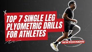 Top 7 Single Leg Plyometric Drills For Athletes | Improve Your Single leg Power and Coordination