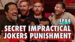 Secret Impractical Jokers PUNISHMENT with Andrew Santino | Sal Vulcano & Chris D: Hey Babe! | EP 84