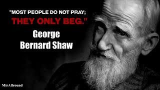 George Bernard Shaw Quotes | Do What Must Be Done No Excuses | Have Patience Become A Success Story