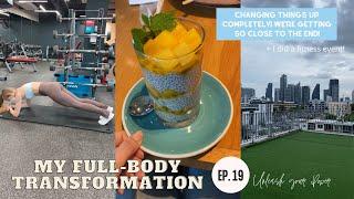 TRANSFORMING MY BODY - ep 19 - Unleash Your Power