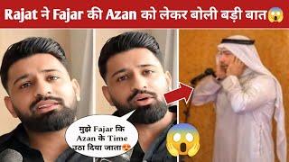 Rajat Dalal On Fajar Azan  Social media Star Rajat Dalal Ne bola O Fajar ki Azan pe Utte