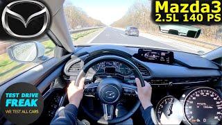 2025 Mazda3 Fastback 2.5L 140 PS  Top Speed POV Drive I Fuel Consumption Test I No Speed Limit