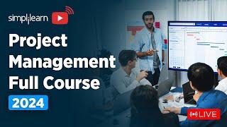 Project Management Full Course | Project Management Training LIVE | PMP | 2024 | Simplilearn