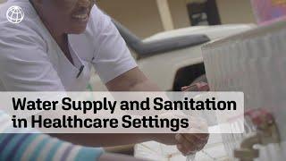 Water Supply and Sanitation in Healthcare Settings: Protecting the Custodians in Rural Tanzania