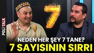 7 Sayısının Sırrı! Neden Her Şey 7 Tane? | İsmail Ernur Yılmaz