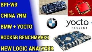 ROCK5B Benchmarks / Banana Pi BPI-W3 / Sipeed New Logic Analyzer / China 7nm / BMW + Yocto Project