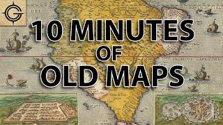 Looking at Interesting Old Maps for 10 Minutes