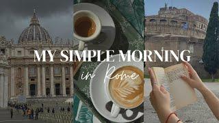 my morning routine | simple living in Rome | productive & inspiring