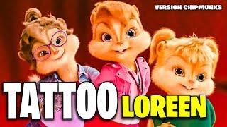 Loreen - Tattoo (Version Chipmunks)