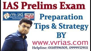 IAS Prelims Exam Preparation Tips Strategy by VVR IAS Institute, New Delhi