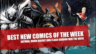 Best New Comics of the Week- Batman and Robin, Moon Knight and Flash Gordon Excel- Episode #32