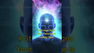 4 Strange Signs Your Third Eye is Already Open #thirdeye #thirdeyeawakening #thirdeyechakra