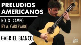 Gabriel Bianco plays Abel Carlevaro's "Preludios Americanos: No. 3 - Campo" on a 2022 Jochen Rothel