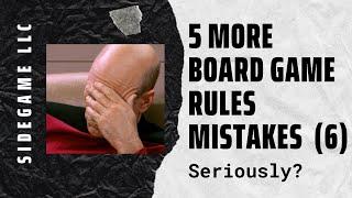 5 More Board Game Rules Mistakes! (6) SideGame LLC