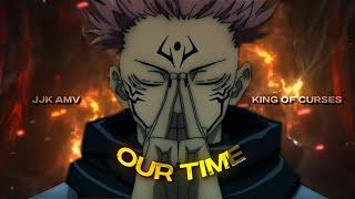 [4K] Jujutsu Kaisen [AMV/Edit] - (Our Time)