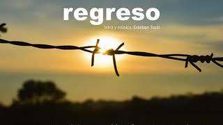 "REGRESO" (Esteban Tozzi) audio "original" -ECAVAL (Espacio Coral Abierto Virtual de América Latina)