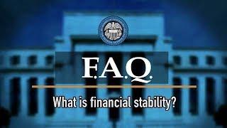 Fed FAQ: What is Financial Stability?