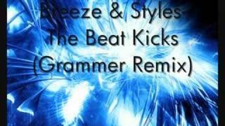 Breeze & Styles- The Beat Kicks