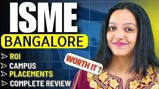 ISME Bangalore Complete Review For MBA ️ Campus , Fees , ROI , Cutoff , Placements Report #mba