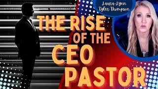 The Rise of the CEO Pastor