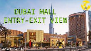 DUBAI MALL AMAZING ENTRY EXIT VIEW 