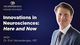 Innovations in Neurosciences: Here and Now