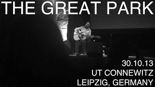 The Great Park - 'Lover O Lover' live at UT Connewitz, Leipzig, Germany