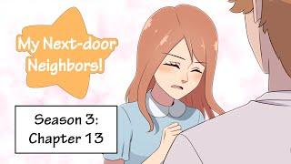 Webcomic! My Next-door Neighbors! Season 3: Chapter 13!