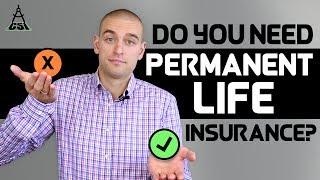 Do You Need Permanent Life Insurance?