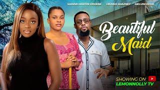 BEAUTIFUL MAID - SARIAN MARTIN, OKAWA SHAZNAY, ELVIN ODUAH