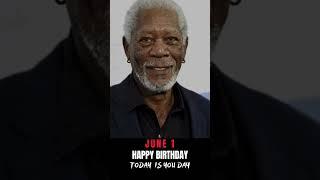 HAPPY BIRTHDAY MORGAN FREEMAN