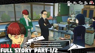 Persona 5 The Phantom X - 3rd Arc Full Story [PART 1/2]