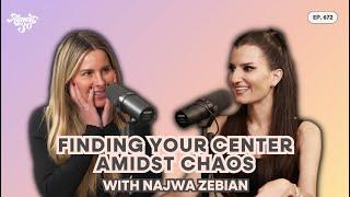 672. Self-Acceptance, Sensitivity + Change: Finding Your Center Amidst Chaos