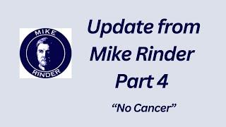 Update from Mike Rinder, Part 4 - "No Cancer"