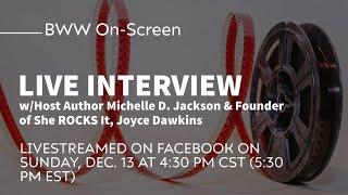 Host Michelle Jackson interviews Joyce Dawkins, Founder of She ROCKS It & She ROCKS It Magazine