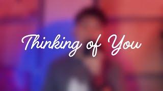Thinking of You - Song Cover by Karl Brian