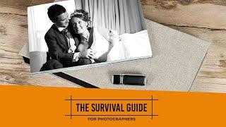 The Survival Guide For Photographers Part 2