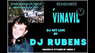 DJ RUBENS@REMEMBER VINAVIL - ACQUE MINERALI DI IMOLA 23-06-2017 (VIDEO BY CINZIA T)